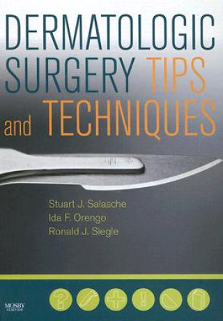 Książka Dermatologic Surgery Tips and Techniques Stuart Salasche