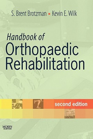 Книга Handbook of Orthopaedic Rehabilitation S. Brent Brotzman