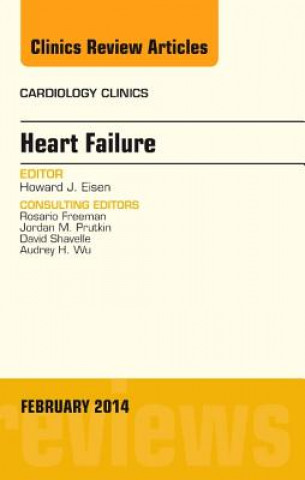 Carte Heart Failure, An Issue of Cardiology Clinics Howard J. Eisen