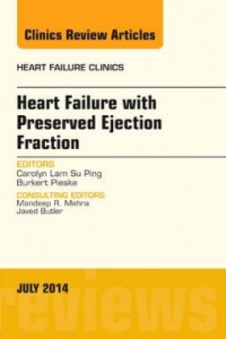 Buch Heart Failure with Preserved Ejection Fraction, An Issue of Heart Failure Clinics Carolyn Lam