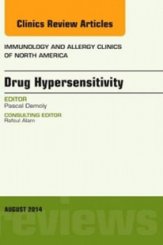 Книга Drug Hypersensitivity, An Issue of Immunology and Allergy Clinics Pascal Demoly