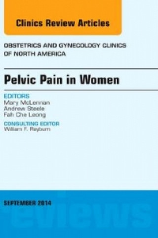 Книга Pelvic Pain in Women, An Issue of Obstetrics and Gynecology Clinics Mary McLennan