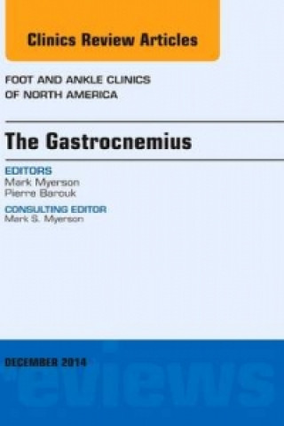 Kniha Gastrocnemius, An issue of Foot and Ankle Clinics of North America Mark S. Myerson