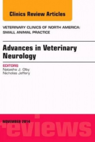 Carte Advances in Veterinary Neurology, An Issue of Veterinary Clinics of North America: Small Animal Practice Natasha J. Olby