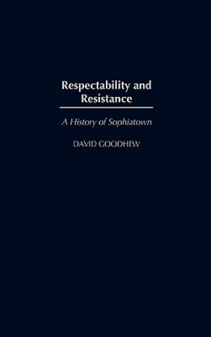 Książka Respectability and Resistance Goodhew