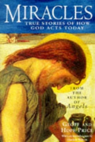 Knjiga Miracles and Stories of God's Acts Today Geoff Price