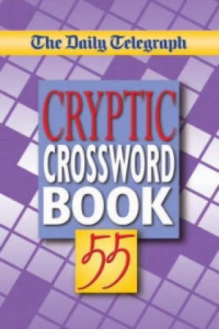 Knjiga Daily Telegraph Cryptic Crossword Book 55 Telegraph Group Limited