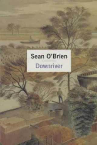 Könyv Downriver Sean O'Brien