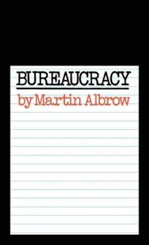Knjiga Bureaucracy Martin Albrow