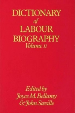 Könyv Dictionary of Labour Biography Joyce M. Bellamy