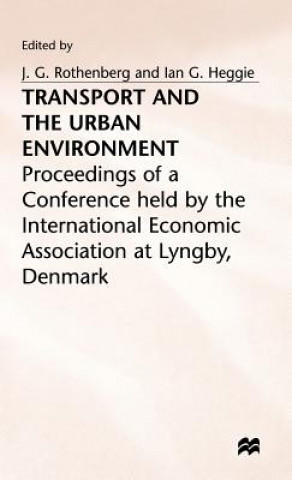 Könyv Transport and the Urban Environment Ian G. Heggie