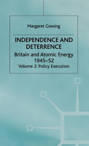 Livre Independence and Deterrence Margaret Gowing