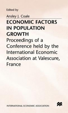 Knjiga Economic Factors in Population Growth Ansley J. Coale