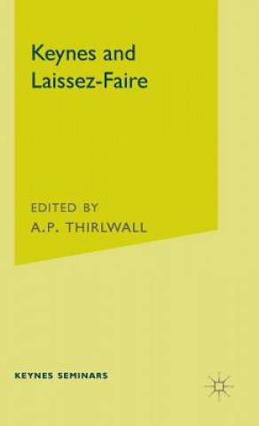Kniha Keynes and Laissez-Faire A. P. Thirlwall
