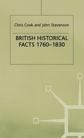 Livre British Historical Facts, 1760-1830 Chris Cook