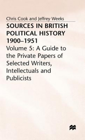 Kniha Sources In British Political History, 1900-1951 Chris Cook