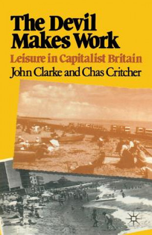 Livro Devil Makes Work John N. Clarke