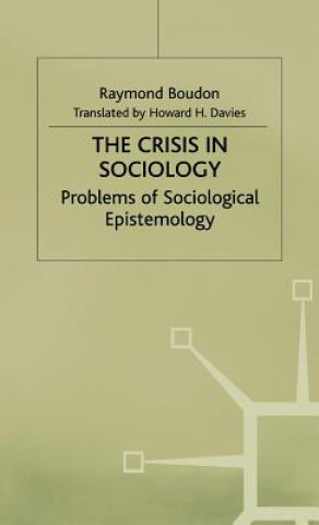 Kniha Crisis in Sociology Raymond Boudon