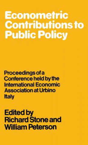 Carte Econometric Contributions to Public Policy Richard Stone