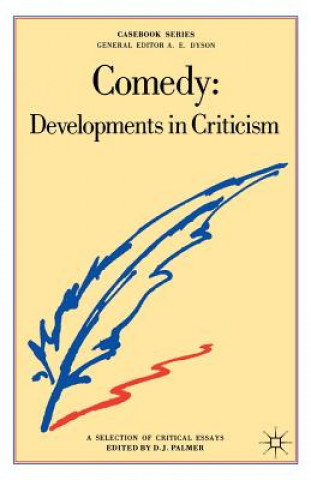 Knjiga Comedy: Developments in Criticism D. J. Palmer