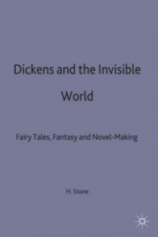 Carte Dickens and the Invisible World Harry Stone