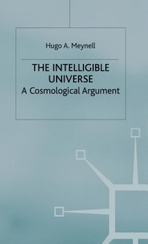 Книга Intelligible Universe Hugo A. Meynell