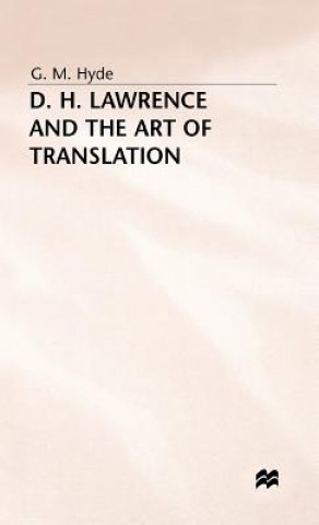 Książka D. H. Lawrence and the Art of Translation G. M. Hyde