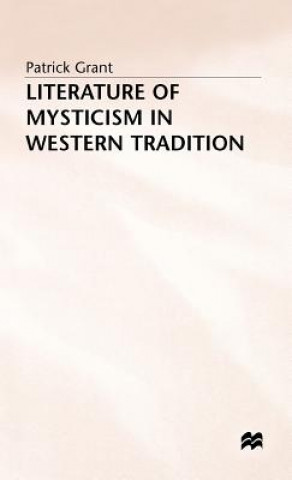 Kniha Literature of Mysticism in Western Tradition Patrick Grant