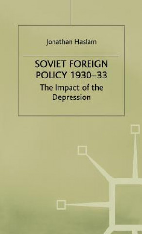 Kniha Soviet Foreign Policy, 1930-33 Jonathan Haslam