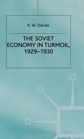 Könyv Industrialisation of Soviet Russia 3: The Soviet Economy in Turmoil 1929-1930 R. W. Davies