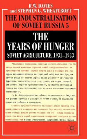 Livre Years of Hunger: Soviet Agriculture, 1931-1933 Stephen G. Wheatcroft