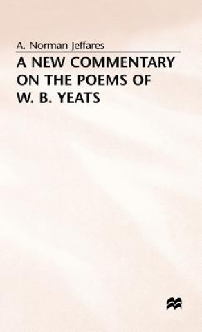 Книга New Commentary on the Poems of W.B. Yeats A. Norman Jeffares