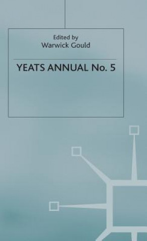 Kniha Yeats Annual No 5 Warwick Gould