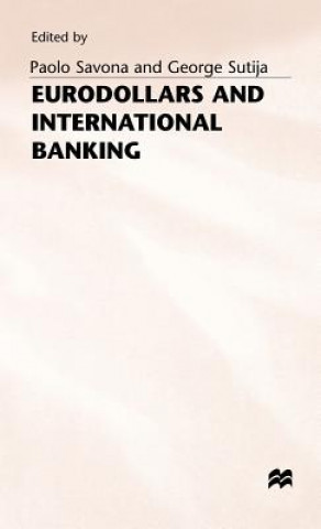 Kniha Eurodollars and International Banking Paolo Savona