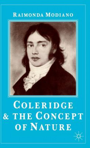 Książka Coleridge and the Concept of Nature Raimonda Modiano