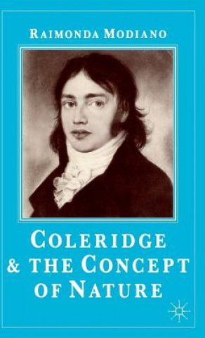 Book Coleridge and the Concept of Nature Raimonda Modiano