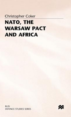 Kniha NATO, the Warsaw Pact and Africa Christopher Coker
