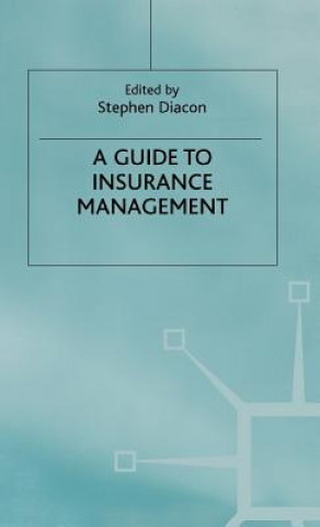 Książka Guide to Insurance Management Stephen Diacon