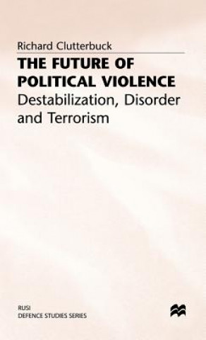 Carte Future of Political Violence Richard Clutterbuck