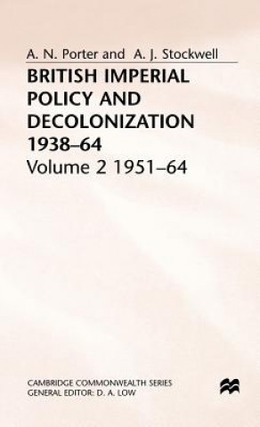 Book British Imperial Policy and Decolonization, 1938-64 Andrew Porter