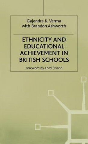 Knjiga Ethnicity and Educational Achievement in British Schools Gajendra K. Verma