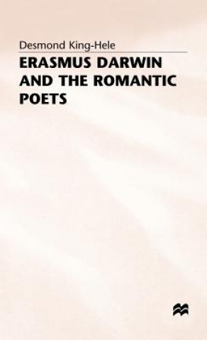 Kniha Erasmus Darwin and the Romantic Poets Desmond G. King-Hele