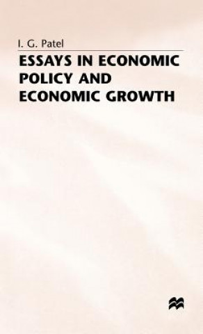 Carte Essays in Economic Policy and Economic Growth I.G. Patel