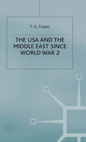 Carte USA and the Middle East Since World War 2 T. G. Fraser