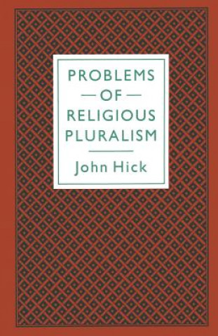 Książka Problems of Religious Pluralism John Hick