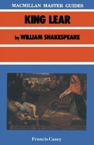 Knjiga King Lear by William Shakespeare Francis Casey