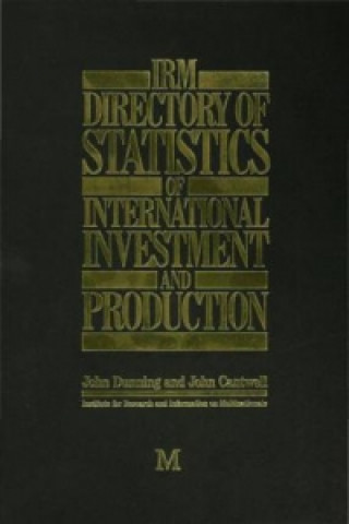 Carte IRM Directory of Statistics of International Investment and Production John H. Dunning