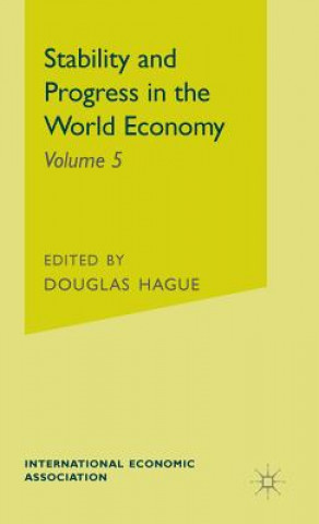 Kniha Stability and Progress in the World Economy Douglas Hague