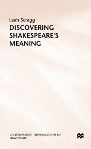 Kniha Discovering Shakespeare's Meaning Leah Scragg