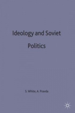 Knjiga Ideology and Soviet Politics Alex Pravda